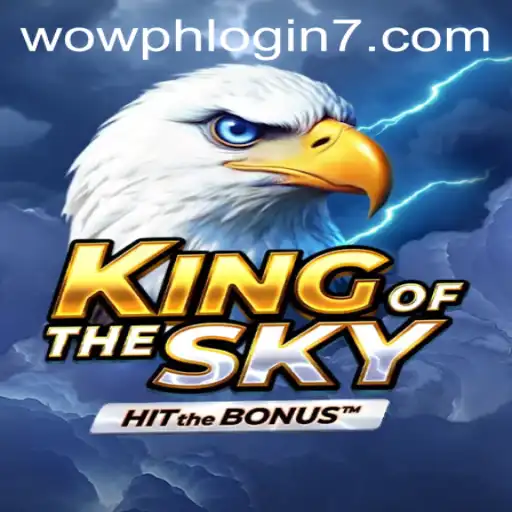 Discovering 'KingOfTheSky': A New Era of Gaming with WOWPH Login